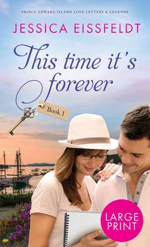 This Time It's Forever de Jessica Eissfeldt