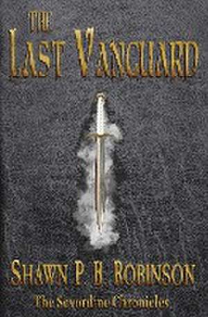 The Last Vanguard de Shawn P. B. Robinson