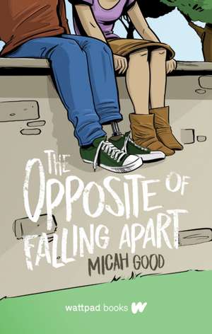 The Opposite of Falling Apart de Micah Good