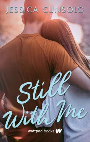 Still with Me de Jessica Cunsolo