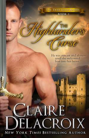 The Highlander's Curse de Claire Delacroix