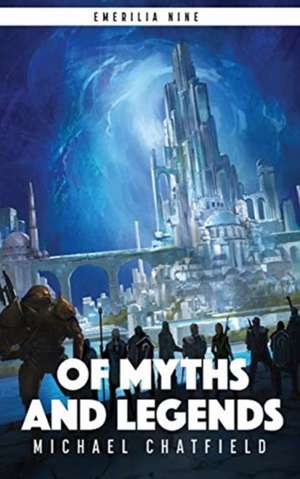 Of Myths And Legends de Michael Chatfield