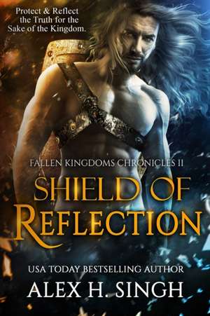 Shield of Reflection de Alex H. Singh