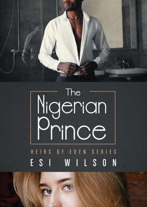 The Nigerian Prince de Esi Wilson