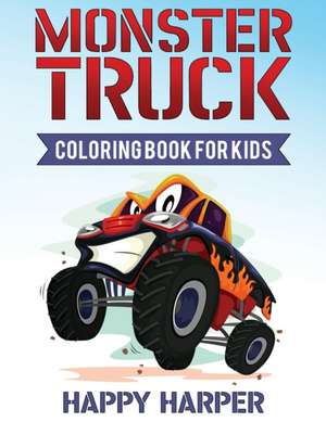 Monster Truck Coloring Book de Harper Hall