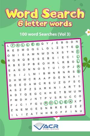 Word search- 6 Letter Words: 100 Word Searches de Acr Publishing