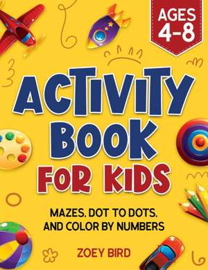 Activity Book for Kids de Zoey Bird