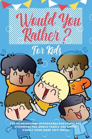 Would You Rather For Kids de Learning Zone