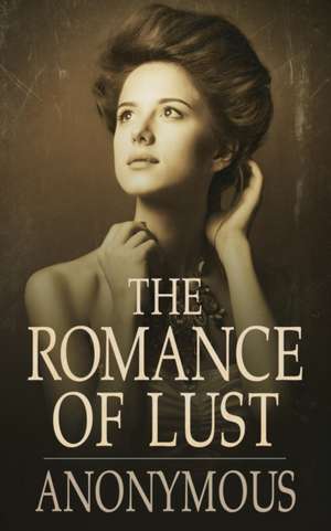 The Romance of Lust de Anonymous