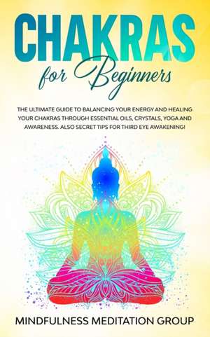 Chakras for Beginners de Mindfulness Meditation Group