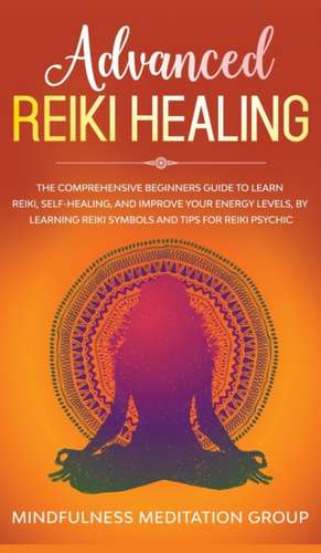 Advanced Reiki Healing de Mindfulness Meditation Group