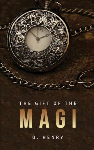 The Gift of the Magi de O. Henry