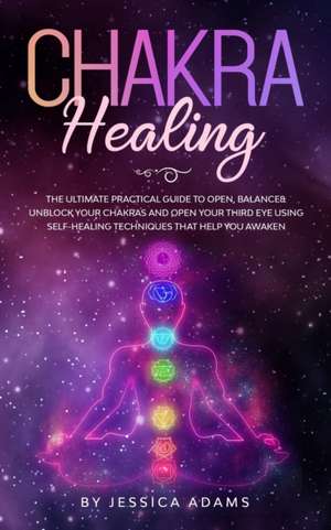 Chakra Healing de Jessica Adams