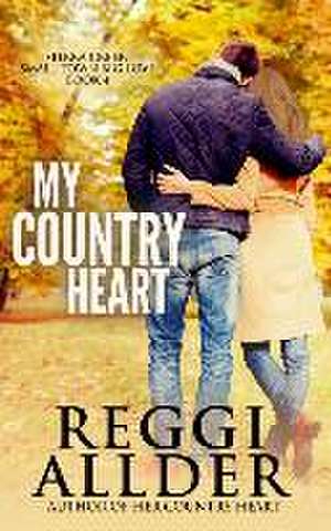 My Country Heart de Reggi Allder