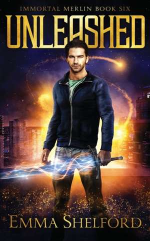 Unleashed de Emma Shelford