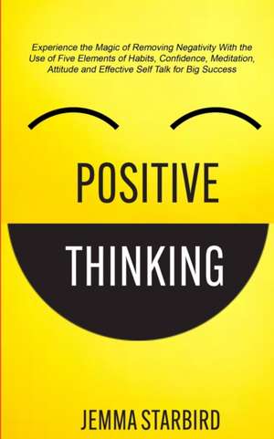 Positive Thinking de Jemma Starbird