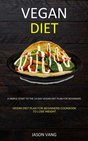 Vegan diet de Jason Vang