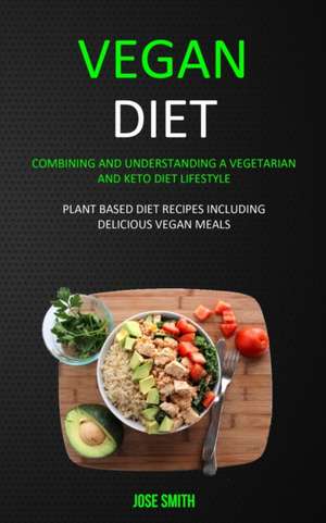 Vegan Diet de Jose Smith