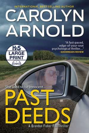 Past Deeds de Carolyn Arnold