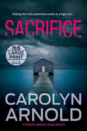 Sacrifice de Carolyn Arnold