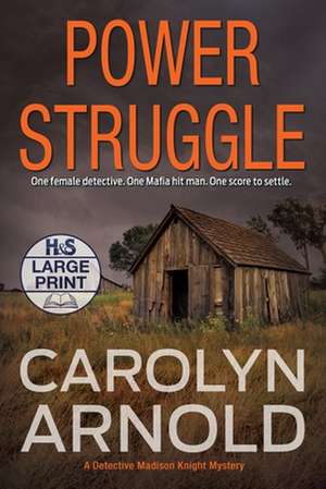 Power Struggle de Carolyn Arnold