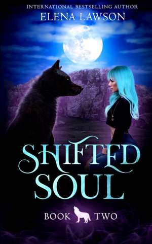 Shifted Soul de Elena Lawson