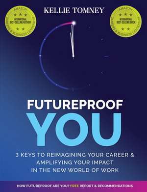 Futureproof You de Kellie Tomney