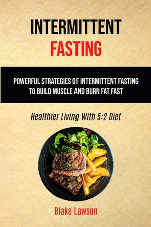Intermittent Fasting de Blake Lawson