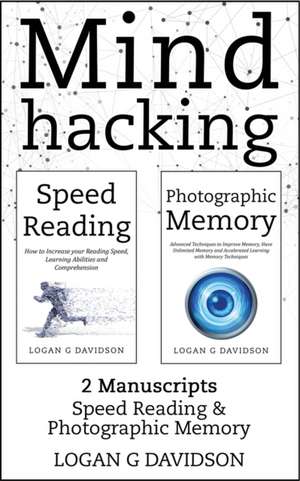 Mind Hacking de Logan G Davidson