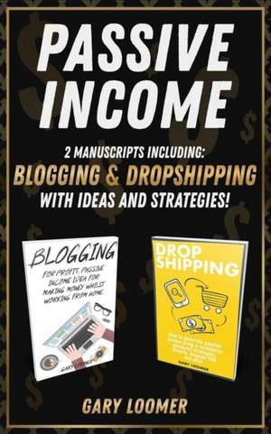 Passive Income de Gary Loomer