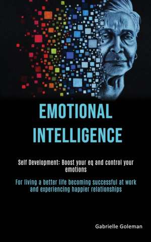 Self Development de Gabrielle Goleman