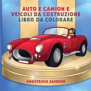 Auto e camion e veicoli da costruzione libro da colorare de Young Dreamers Press