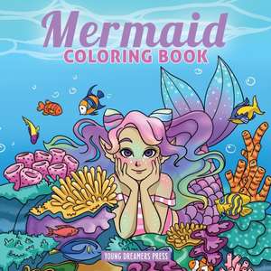 Mermaid Coloring Book de Young Dreamers Press