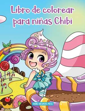 Libro de colorear para niñas Chibi de Young Dreamers Press