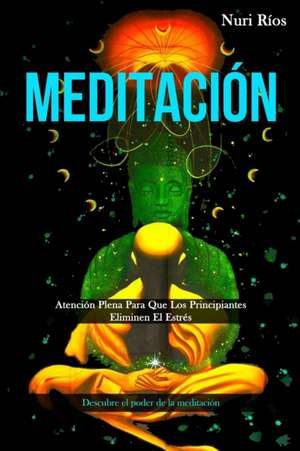 Meditación de Nuri Ríos