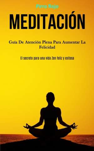 Meditación de Pirro Rojo