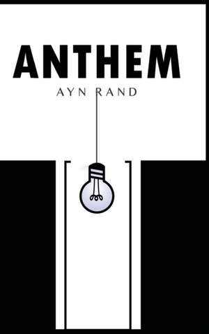 Anthem de Ayn Rand