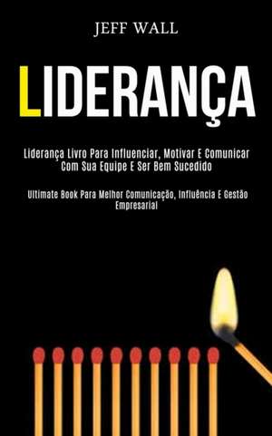 Liderança de Jeff Wall