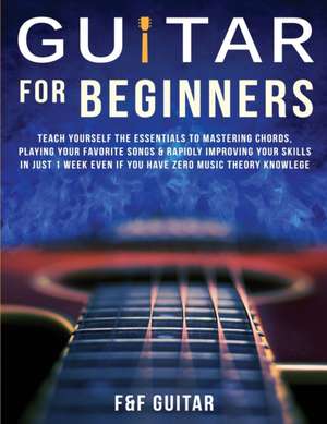 Guitar for Beginners de F And F Guitar