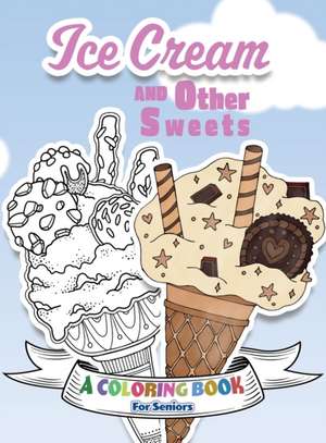 Ice Cream and Other Sweets de Lasting Happiness