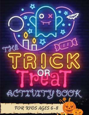 The Trick or Treat Activity Book for Kids Ages 6-8 de Keep 'em Busy Books