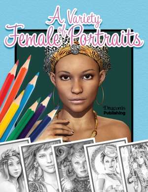 A Variety of Female Portraits de Draconis Publishing