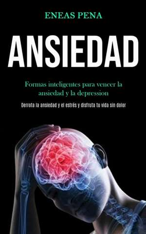 Ansiedad de Eneas Pena