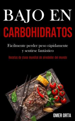 Bajo En Carbohidratos de Omer Orta