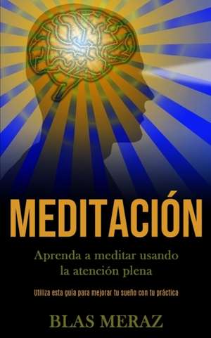 Meditación de Blas Meraz