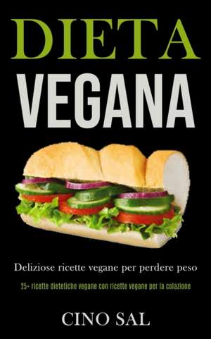 Dieta Vegana de Cino Sal