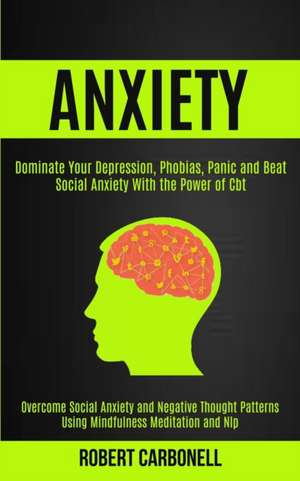 Anxiety Therapy de Robert Carbonell