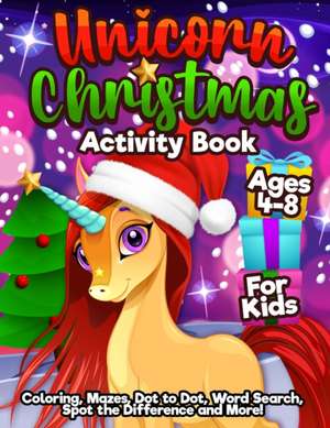 Unicorn Christmas Activity Book For Kids Ages 4-8 de Happy Harper