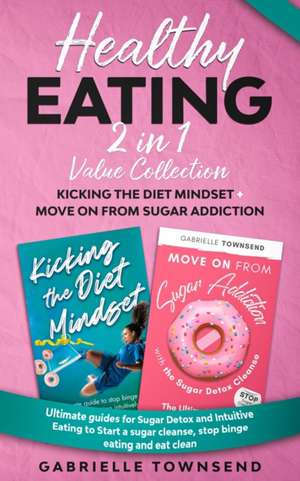 Healthy Eating 2 In 1 Value Collection de Gabrielle Townsend