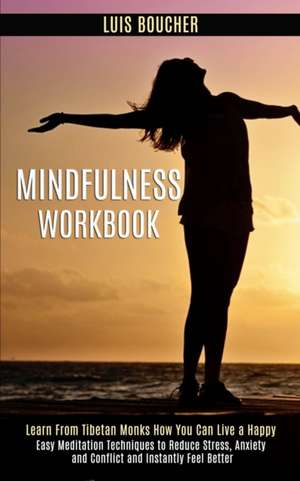 Mindfulness Workbook de Luis Boucher